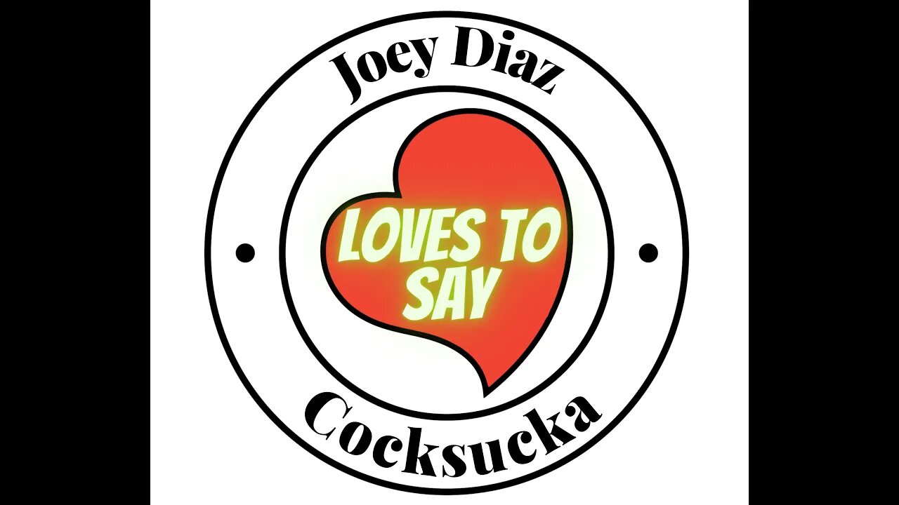 Joey Diaz LOVES TO SAY Cocksucka