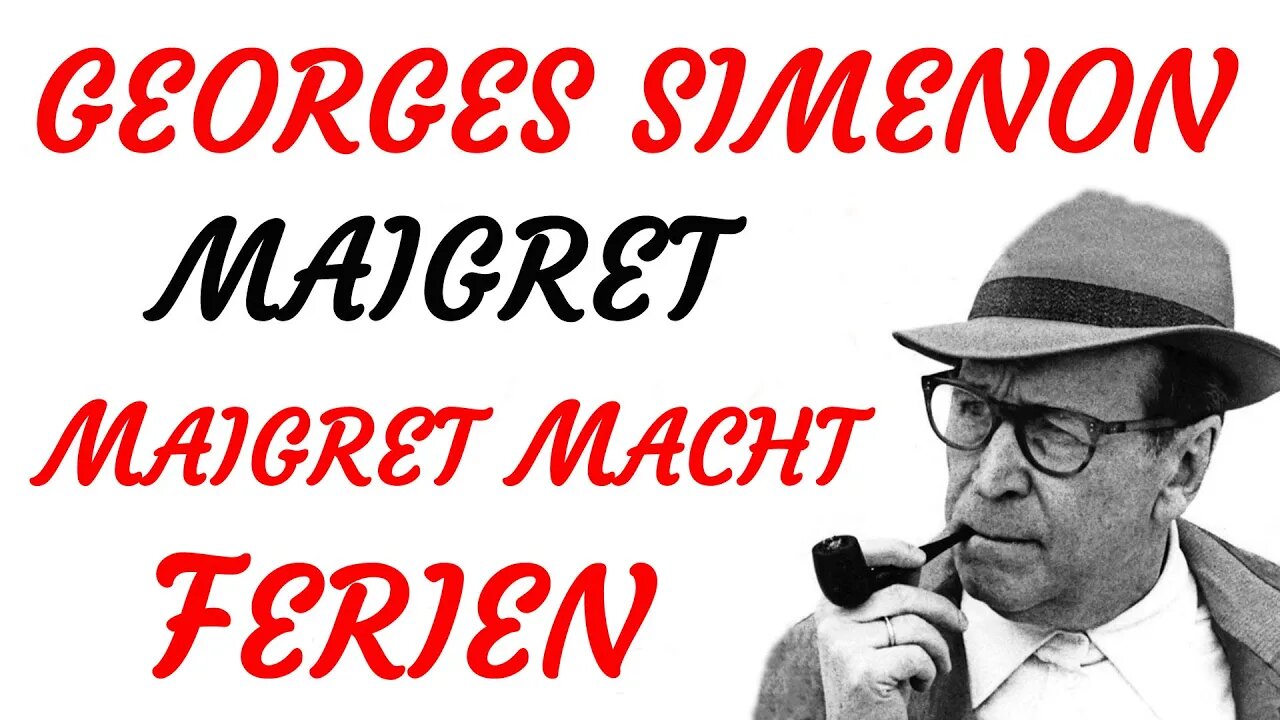 KRIMI Hörbuch - Georges Simenon - MAIGRET MACHT FERIEN (2020) - TEASER