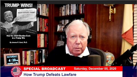 Dr Corsi SPECIAL BROADCAST 12-06-20: How Trump Defeats Lawfare