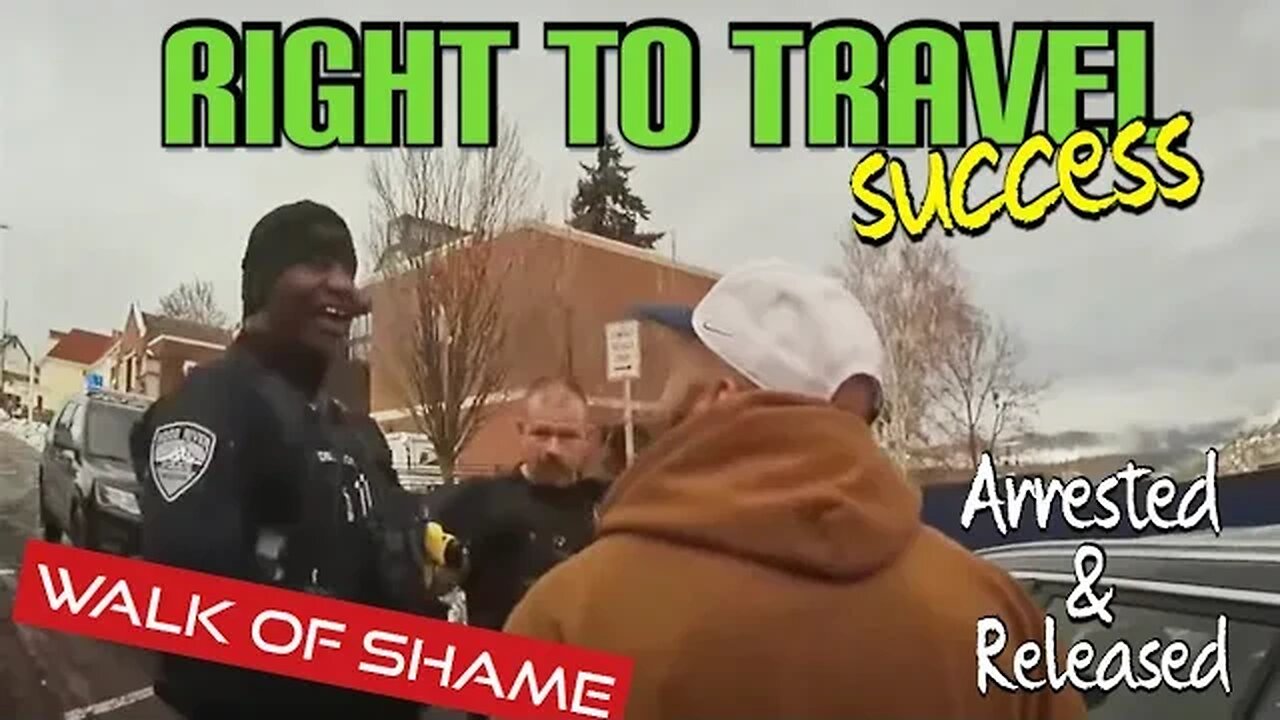 Cop Goes From Tyrant to Walk of Shame - Right to Travel Success