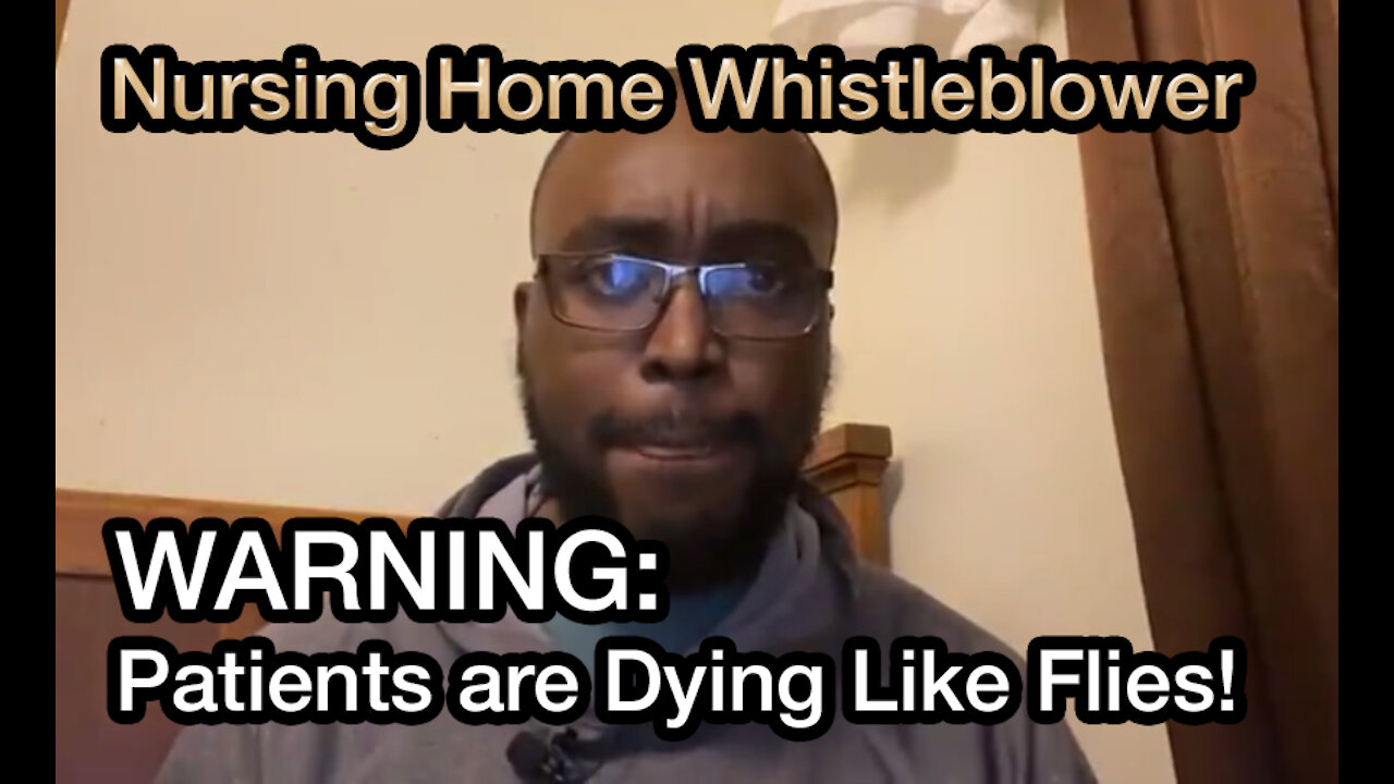 WARNING: Nursing Home Whistleblower, "Patients Dying Like Flies After Vaccine"