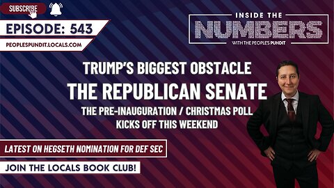 Trump’s Biggest Obstacle: The Republican Senate | Inside The Numbers Ep. 543