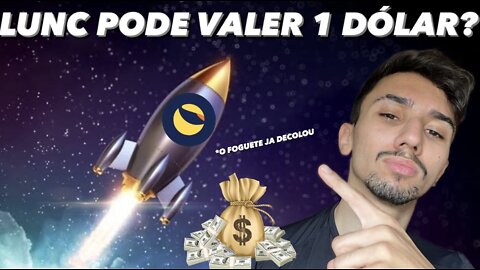 TERRA LUNC PODE VALER 1 DÓLAR?