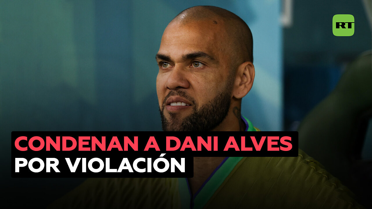 Dani Alves, condenado por violación