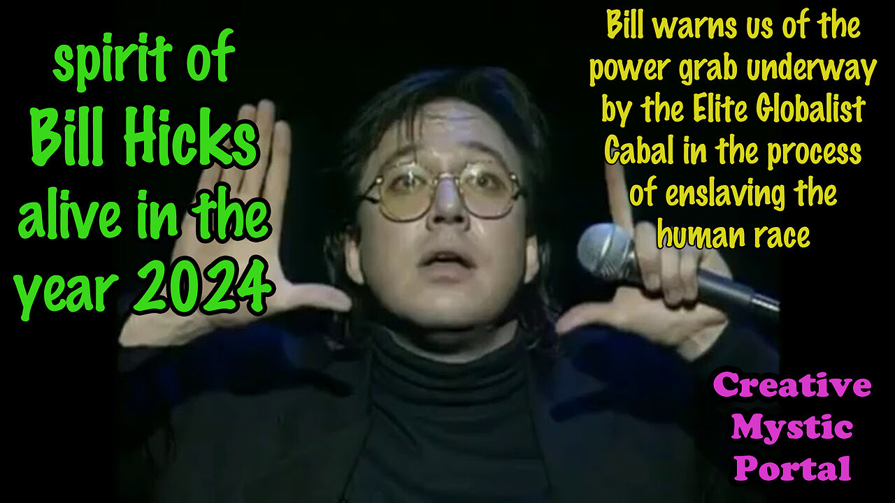 spirit of Bill Hicks alive in 2024 A Message for Humanity