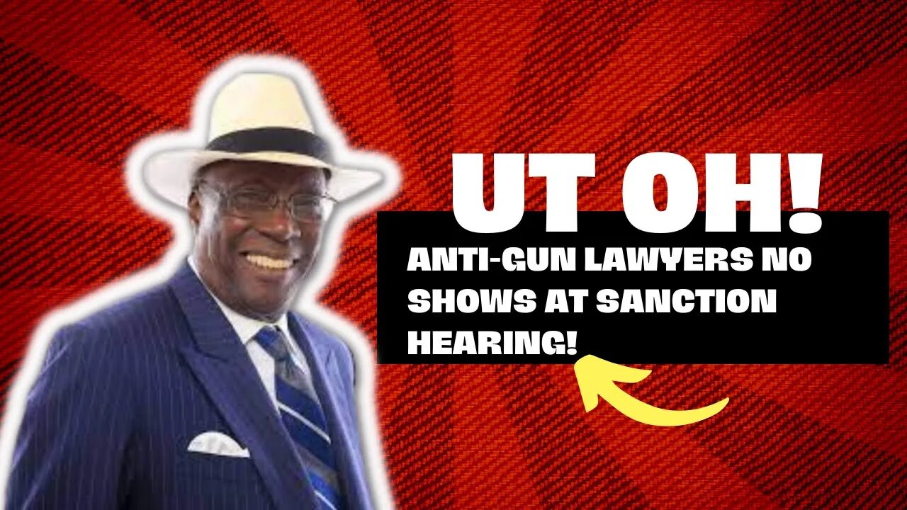 Anti-gun Lawyer Skips Sanctions Hearing Pissing Off The Judge