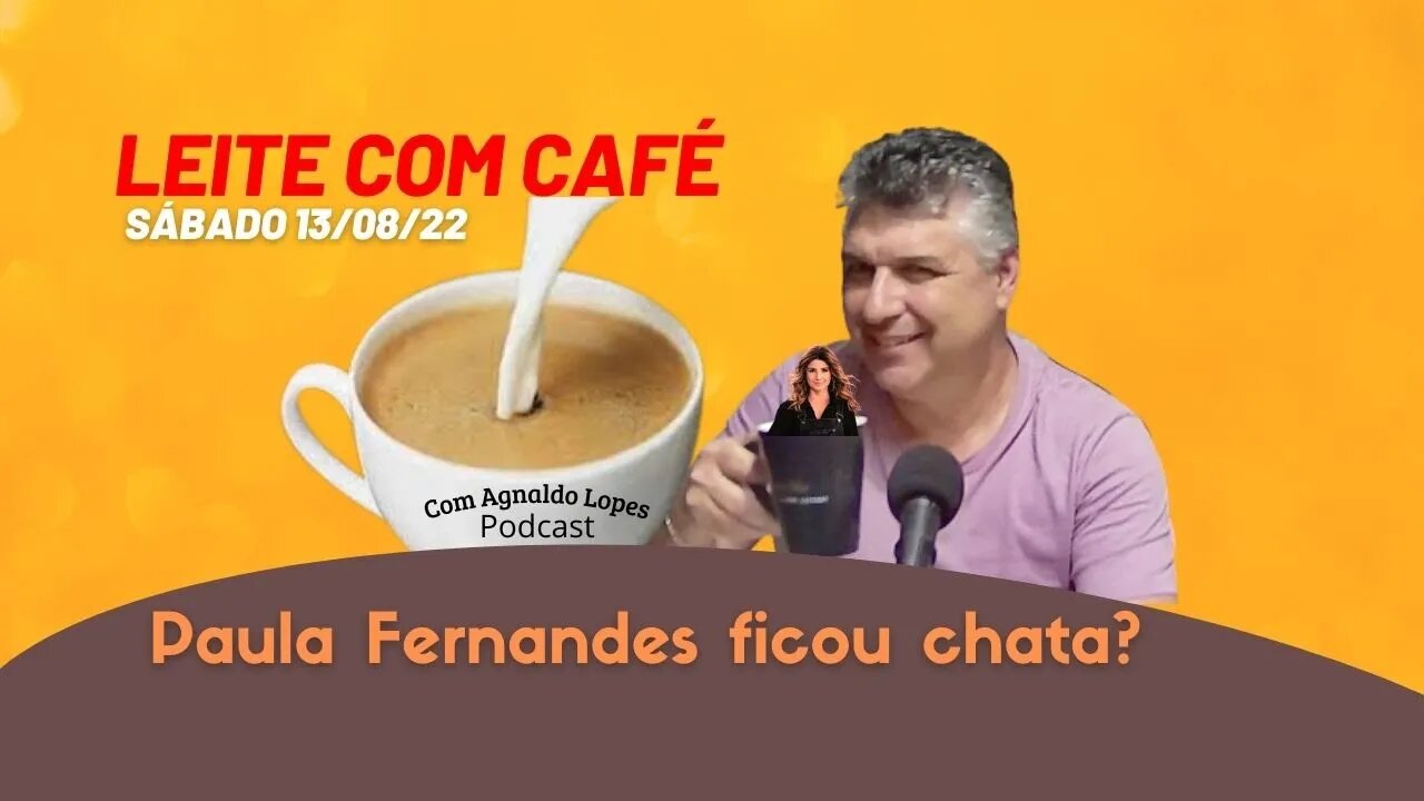 Paula Fernandes ficou "chata" diz acessor - LEITE COM CAFÉ