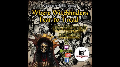 Where Witchfinders Fear to Tread- The Witches of Canewdon