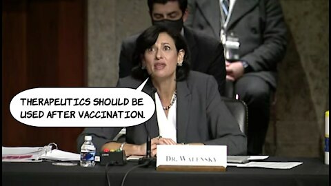 Rochelle Walensky: Vax first, Theraputics should be used after Vaccination