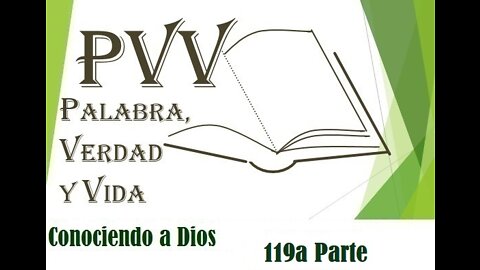 PVV: el Conocimiento de Dios (119ªParte), la Integridad de Dios (31, Fiel)