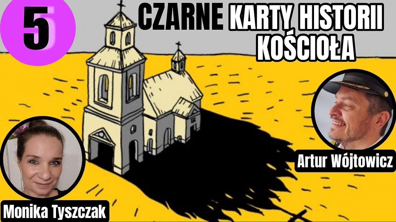 Czarne karty historii kościoła cz.5 - Artur Wójtowicz