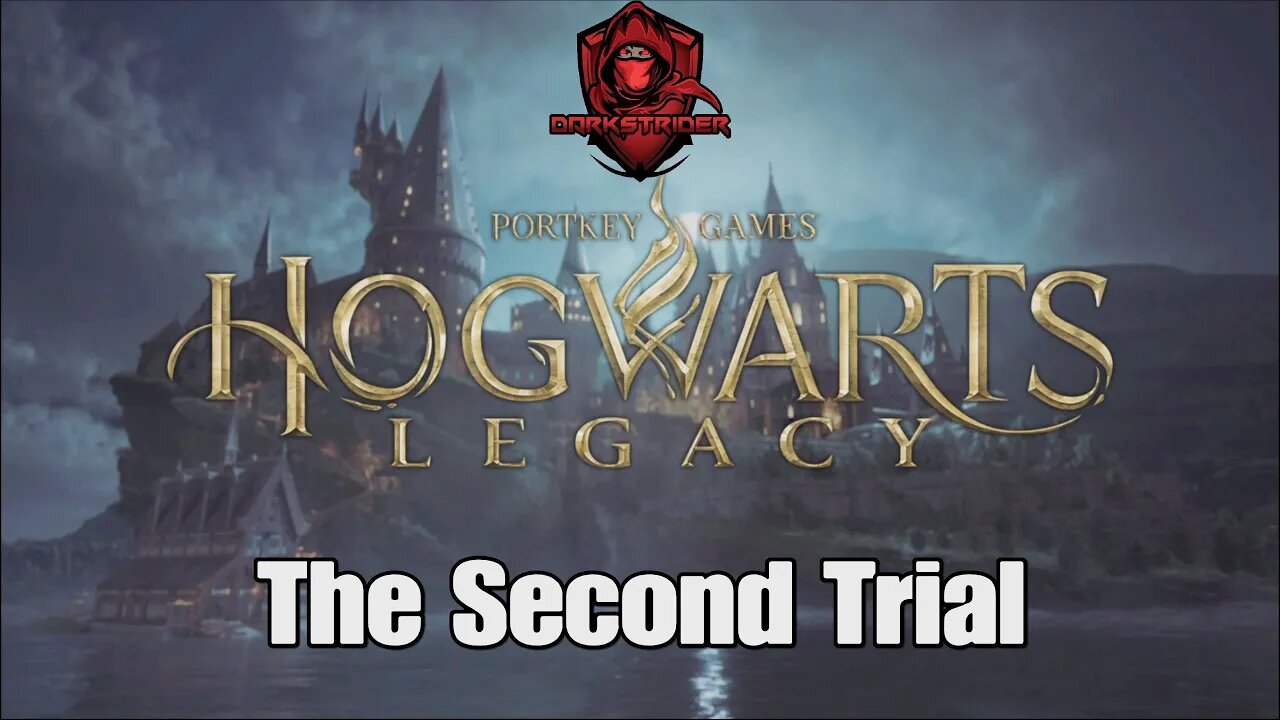 Hogwarts Legacy- The Second Trial