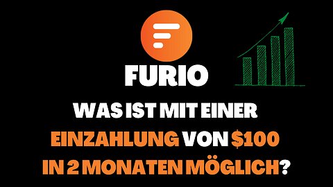 WAS IST MIT EINER $100 EINZAHLUNG MÖGLICH? - FURIO | 2022 (Deutsch)