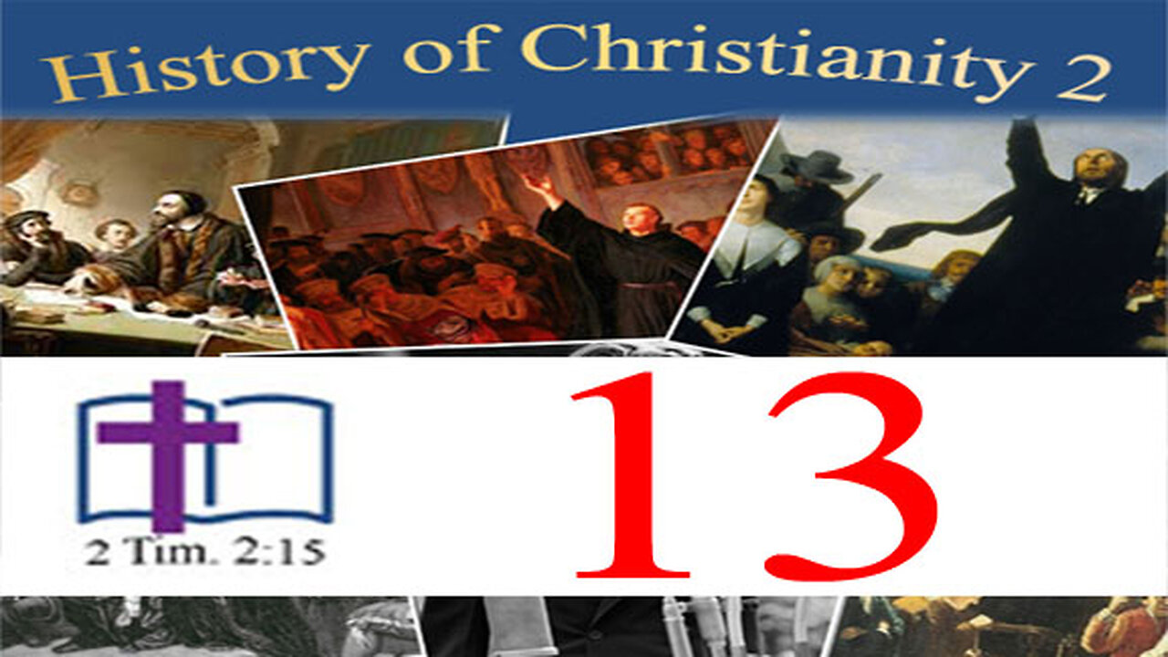 History of Christianity 2 - 13: World Christianity