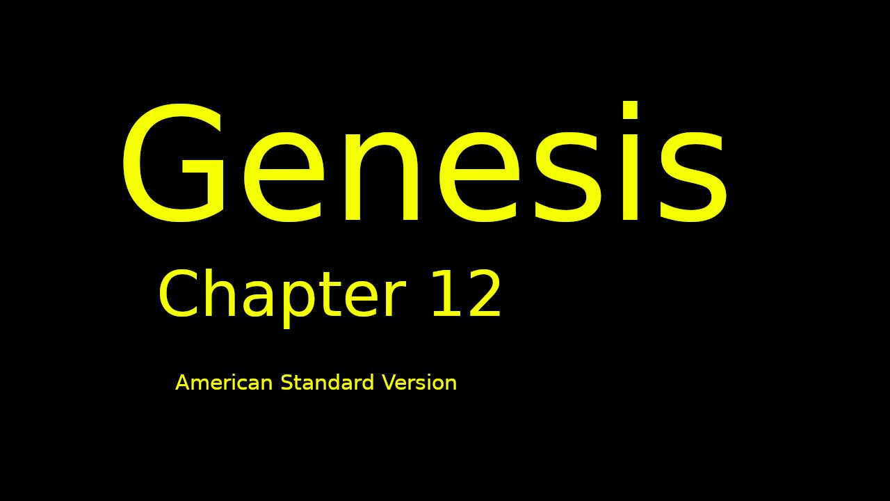 Genesis: Chapter 12 (American Standard Version)