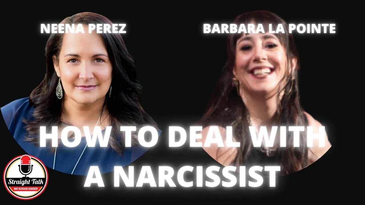 How To Deal With A Narcissist with Barbara La Pointe