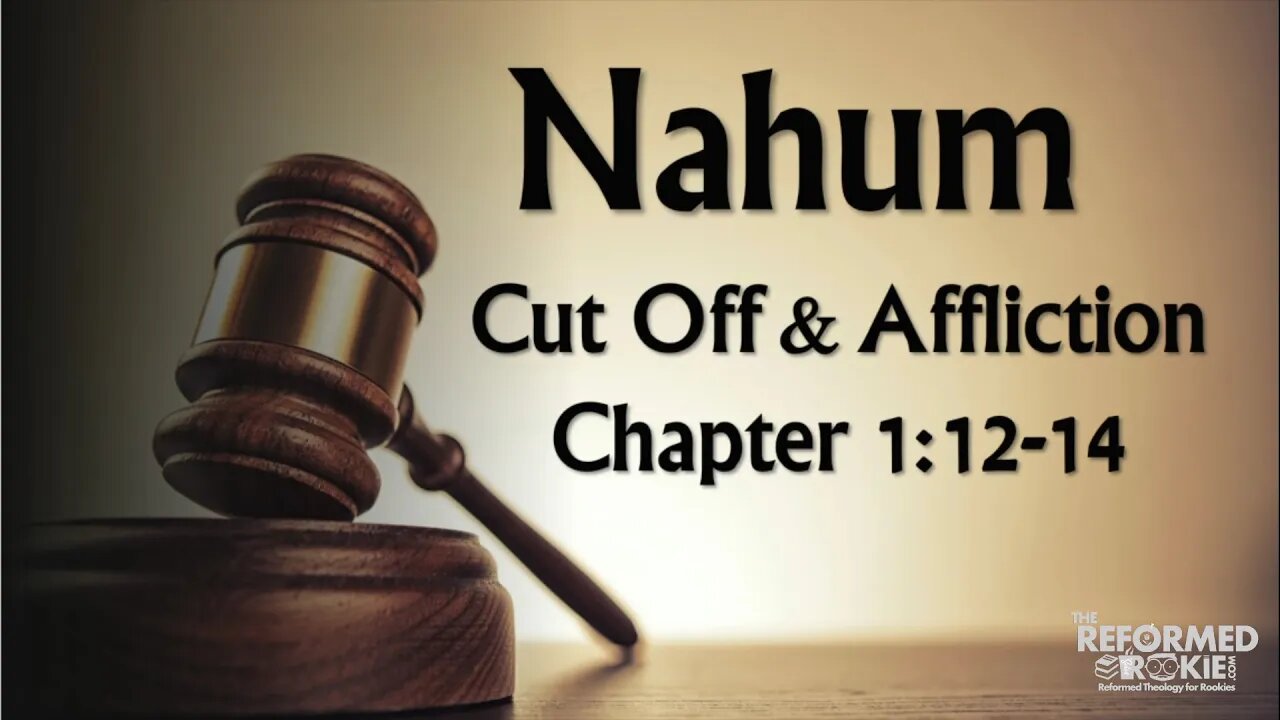 Nahum 1:12-14