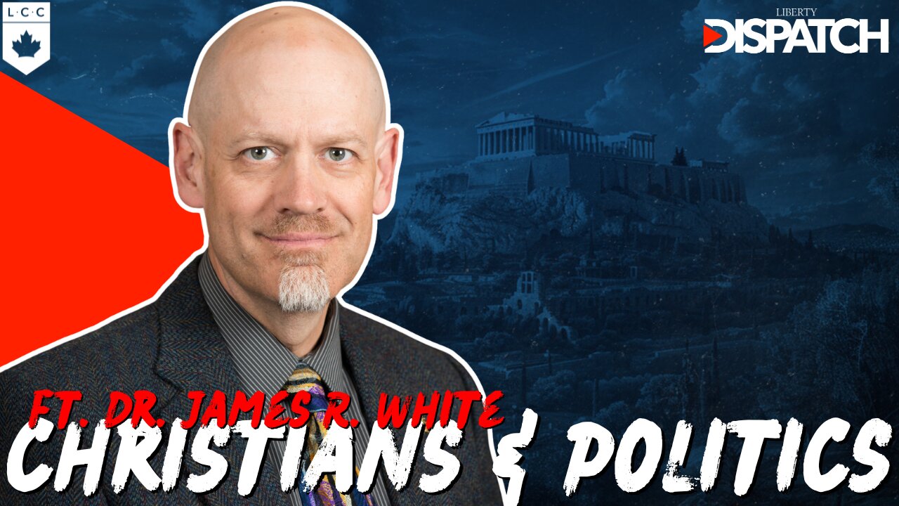 Christians & Politics ft. Dr. James R. White