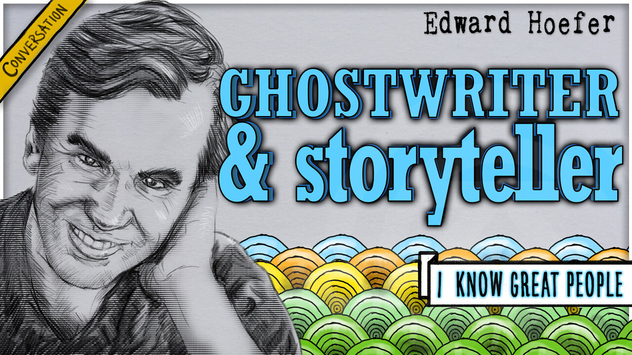 Edward Hoefer on ghostwriting & storytelling | I Know Great People