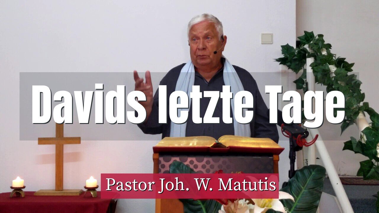 Joh. W. Matutis - Davids letzte Tage - 13. August 2021