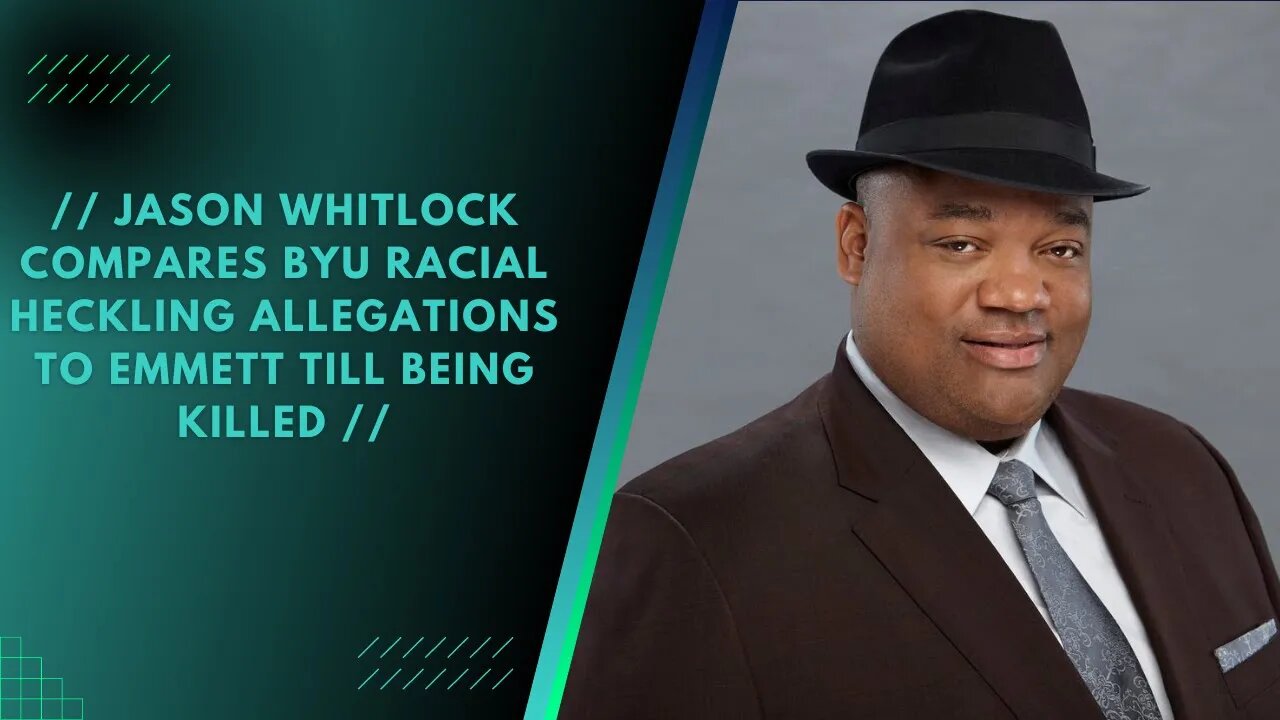 Jason Whitlock compares BYU racial heckling to lies that 'got Emmett Till killed' | PRIME NATION