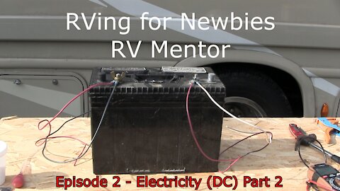 RV Mentor Electricity - Direct Current - Batteries - Part 2