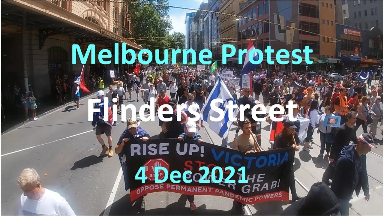 4 Dec 2021 - Melbourne Protest 07: March to Flinders Street Station