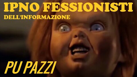 PU PAZZI ----- (estratto da "Ipno fessionisti dell'informazione")