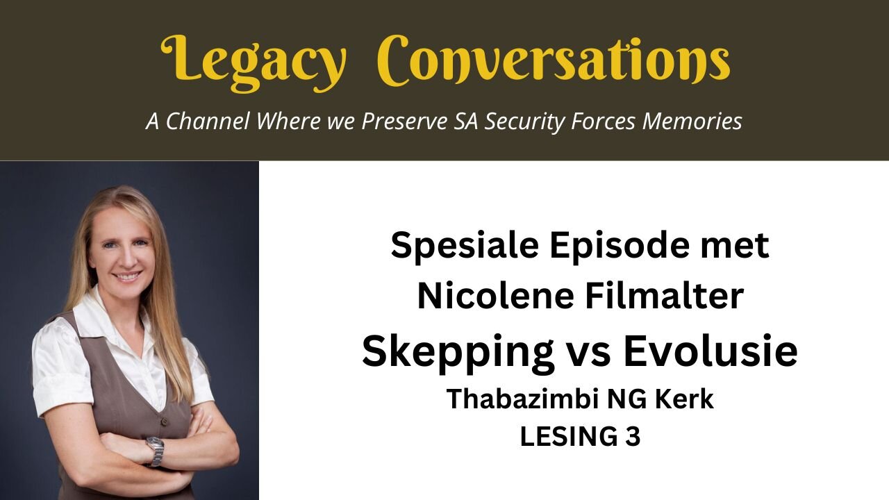 Spesiale Episode met Nicolene Filmalter - Evolusie vs God se Skepping - Thabazimbi NG Kerk Lesing 3