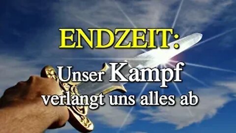 101 - Unser Kampf verlangt uns alles ab.