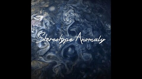 Stereotype Anomaly - Jupiter (2022)