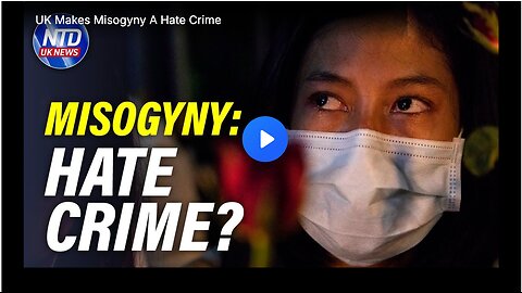 the U.K. making misogyny a hate crime