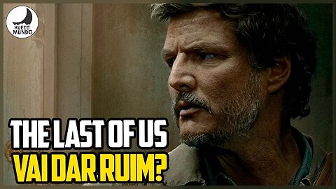 HBO irá estragar The Last of US? | Hueco Mundo