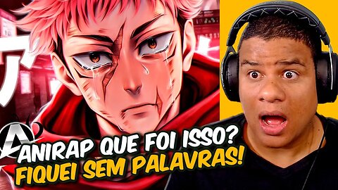 REAGINDO a DESABAFO ITADORI YUJI | DESCONSTRUÇÃO DO HERÓI | AniRap | React Anime Pro