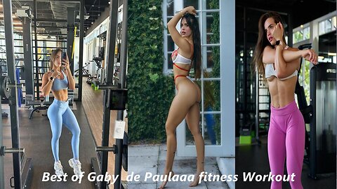 Best of Gaby de Paulaaa fitness workout
