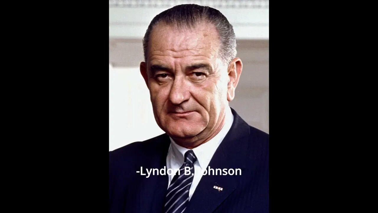 Lyndon B. Johnson Quotes - Being president is like being a...