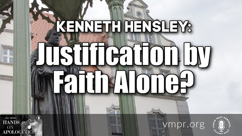 29 Apr 22, Hands on Apologetics: Justification by Faith Alone?