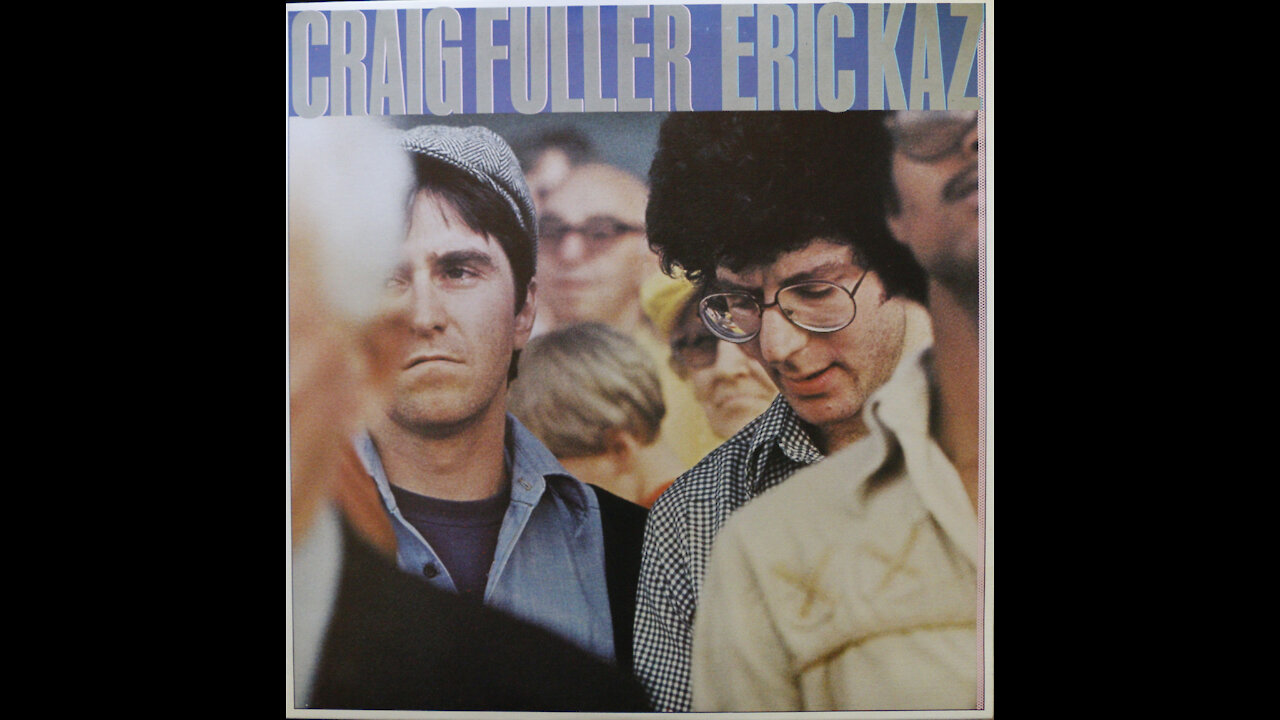 Craig Fuller & Eric Kaz (1978) [Complete LP]