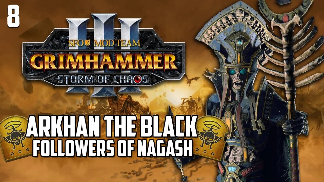 Akhan The Black - THE STAFF OF NAGASH - SFO Immortal Empires - TW: Warhammer 3 #8