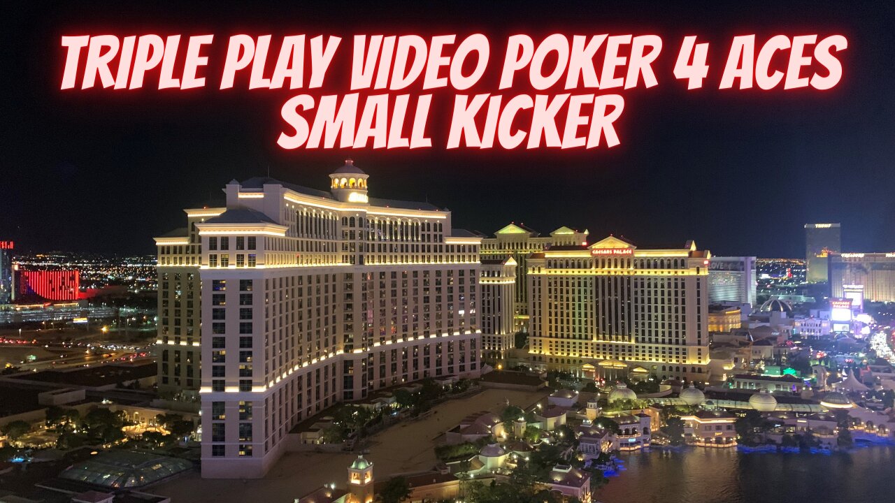 Triple play & 4 Aces small kicker via Cosmopolitan Las Vegas