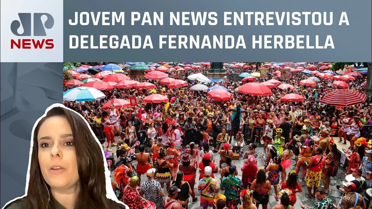 Saiba como se proteger no Carnaval com as dicas da delegada Fernanda Herbella