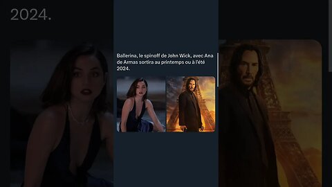 Ballerina, le spinoff de John Wick, avec Ana de Armas sortira au printemps ou à l'été 2024.