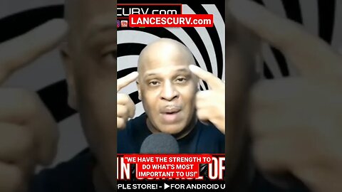 "WE HAVE THE STRENGTH TO DO WHAT'S MOST IMPORTANT TO US!" | @LanceScurv