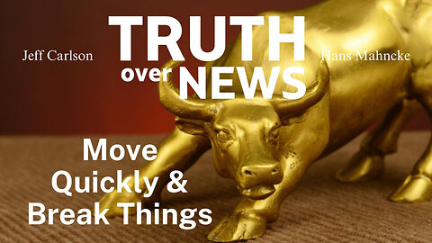 Move Quickly & Break Things