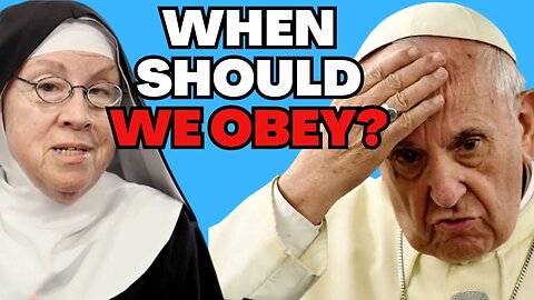 Mother Miriam: When Should We OBEY Pope, Bishops?