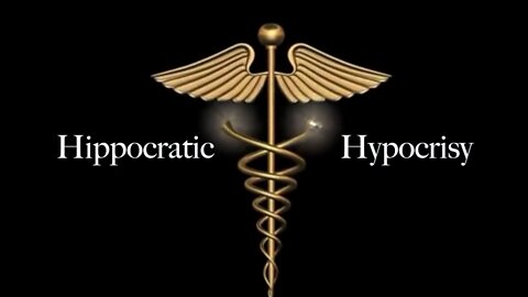 Hippocratic Hypocrisy