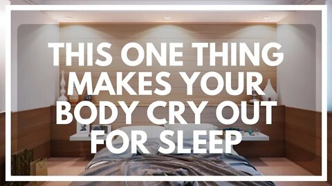 How To Make Your Body DESPERATE For Sleep And Dreams