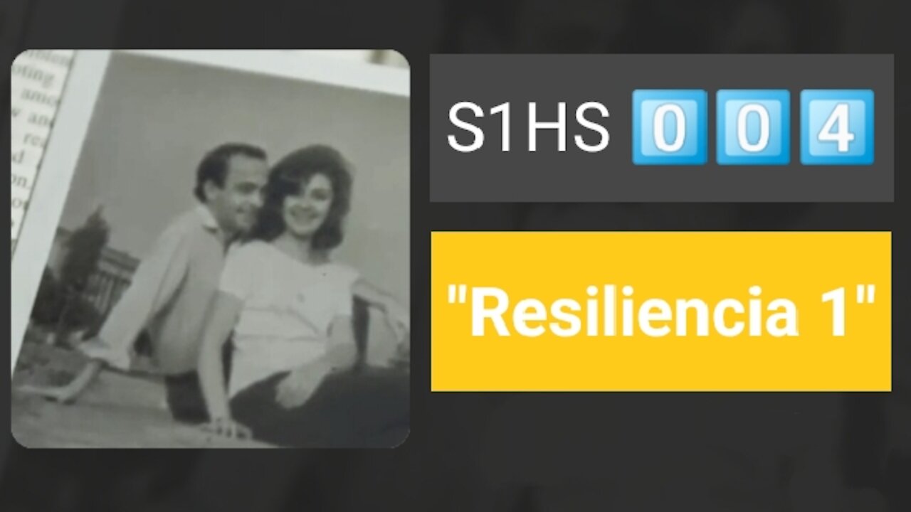 S1HS 004 "Resiliencia 1"