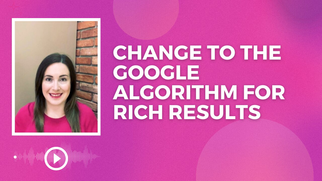 Massive Change to the Google Algorithm for Rich Results