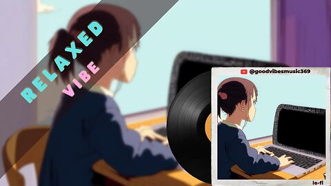 Chill Lofi Beats for Focus and Concentration